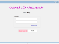 Source code + Báo cáo (Word+Powerpoint) xây dựng phần mềm quản lý cửa hàng xe máy C# Winform